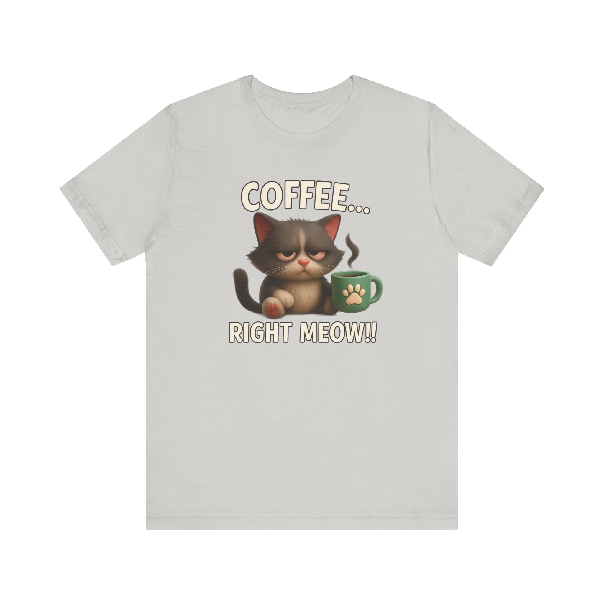 Coffee Right Meow Tee (Unisex)